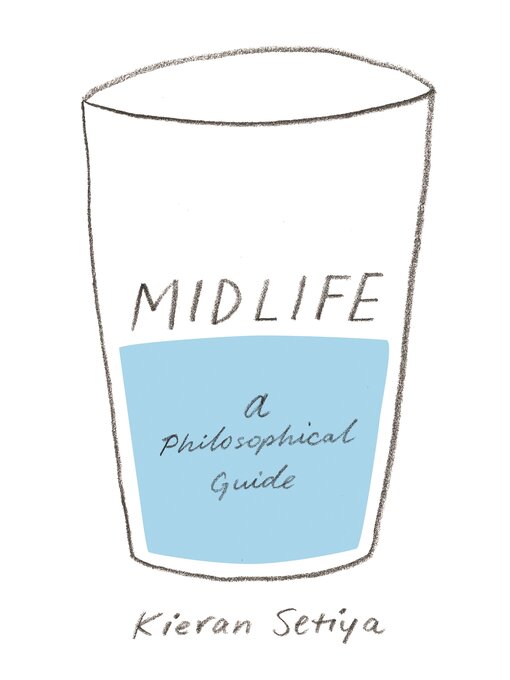 Title details for Midlife by Kieran Setiya - Available